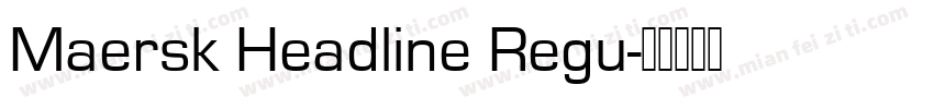 Maersk Headline Regu字体转换